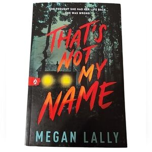 That's not my name by‎ Megan Lally paperback